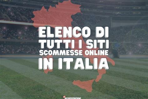 Elenco Siti Scommesse in Italia 2024 .
